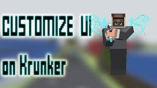 How to customize ui in krunker