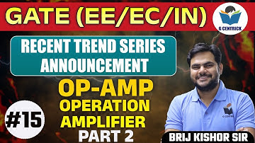 Lec 15 OP-Amp (Operational Amplifier) Part 2 || Recent Trend Series || Analog Electronics