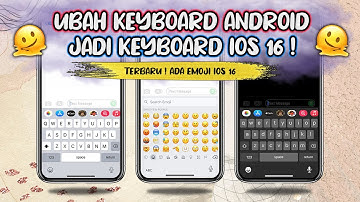 Keyboard iOS 16 di Android❗ Cara Ubah Keyboard Android menjadi Keyboard iPhone