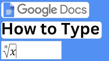 How to Type nth Root in Google Docs - Easy to Follow
