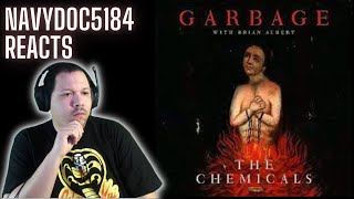 First Time Hearing "The Chemicals" by Garbage