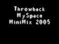 Dj Flashback Chicago, MySpace MiniMix 2005