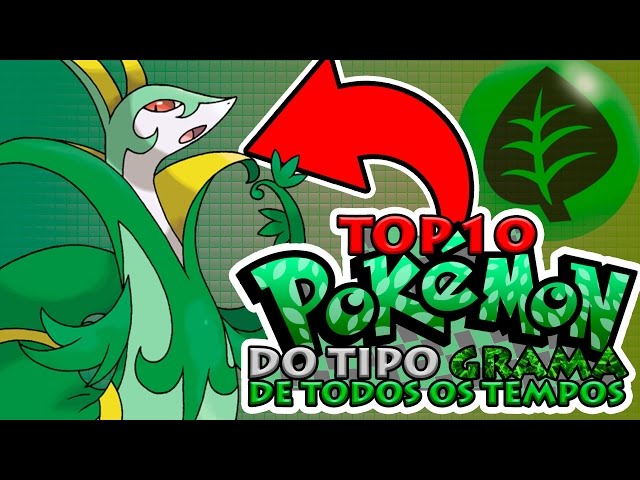 OS MELHORES POKÉMON DE GRAMA (Desatualizado - Gen1 ~ Gen7) 