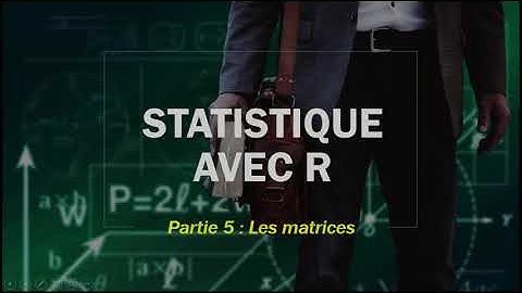 Les matrices avec R