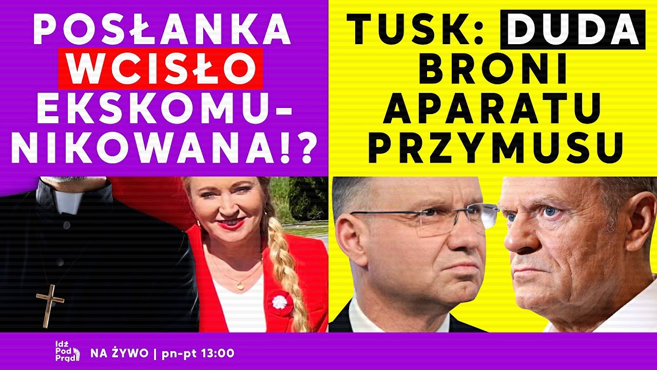 Posłanka Wcisło ekskomunikowana!? Tusk: Duda broni aparatu przymusu | IPP