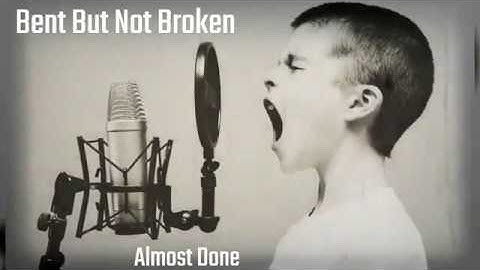 Bent But Not Broken [OFFICIAL LYRIC VIDEO]