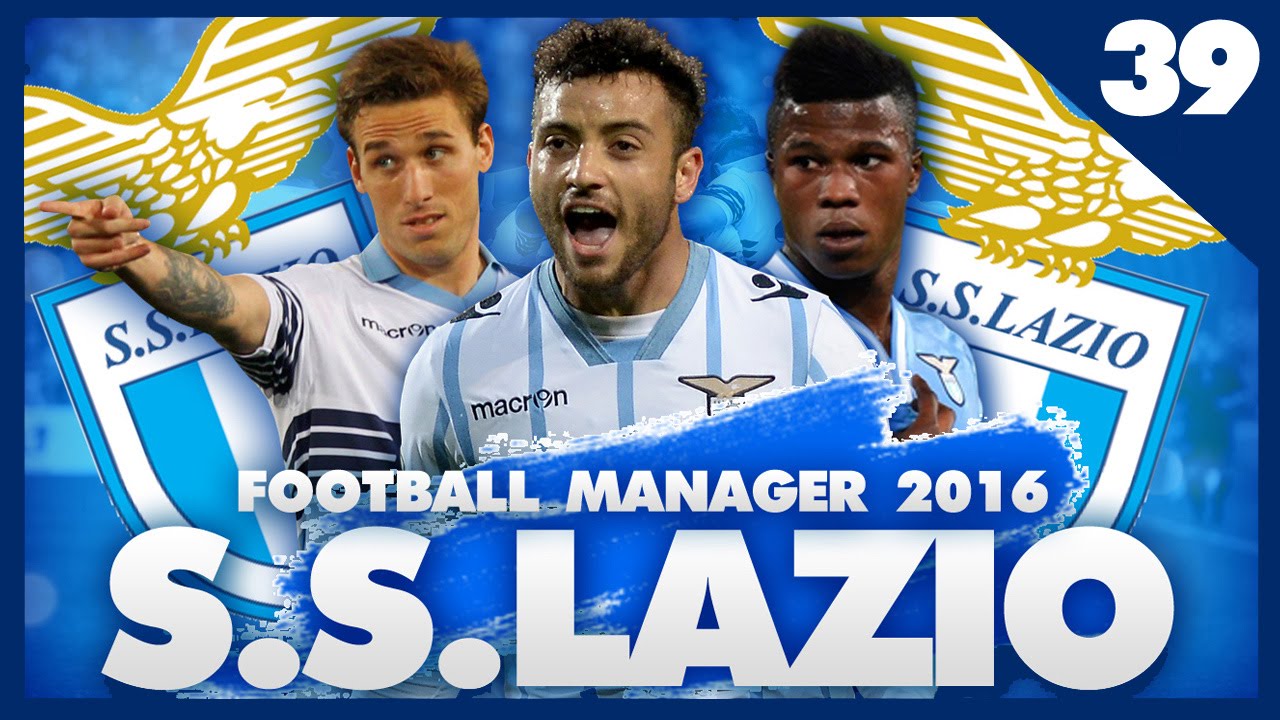 FOOTBALL MANAGER 2016 LET'S PLAY | Lazio #39 | Europa League Knockout Stages Begin!