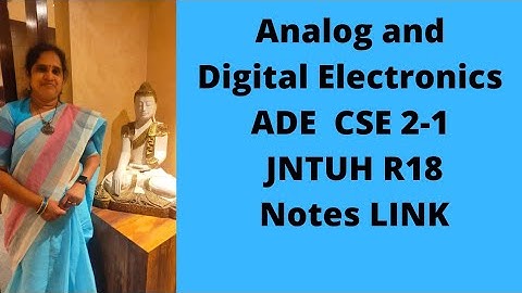 ADE Analog and Digital Electronics JNTUH R18 CSE 2-1 NOTES LINK