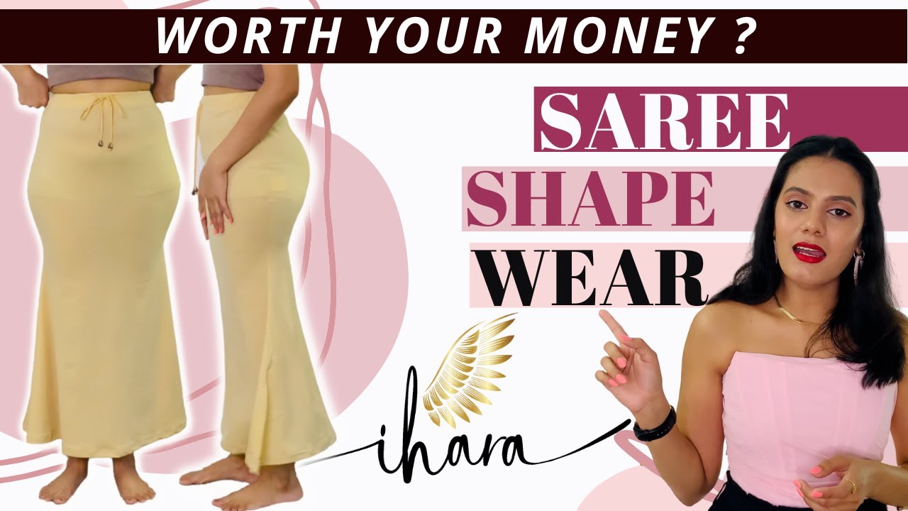 SAREE SHAPE WEAR REVIEW (IHARA)