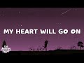Céline Dion My Heart Will Go On Lyrics mp3