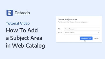 Dataedo Tutorial: How To Add a Subject Area in Web Catalog