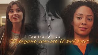 Zandra & Jo  'Everyone can see it but her'