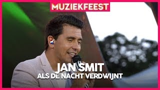 Jan Smit - Als de nacht verdwijnt | Muziekfeest op het Plein 2019