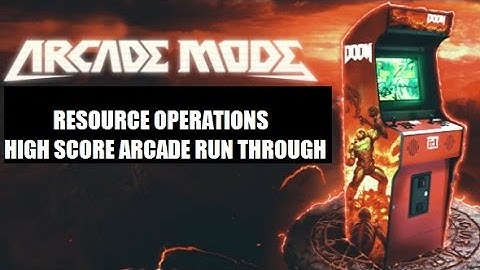 DOOM Resource Operations Ultra Nightmare Epic Top 200 high score Arcade run