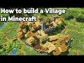 How to build an Awesome Village in Minecraft 1.15 Survival