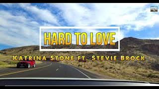Hard To Love - Katrina Stone Ft. Stevie Brock (Lyrics)🎶 #18