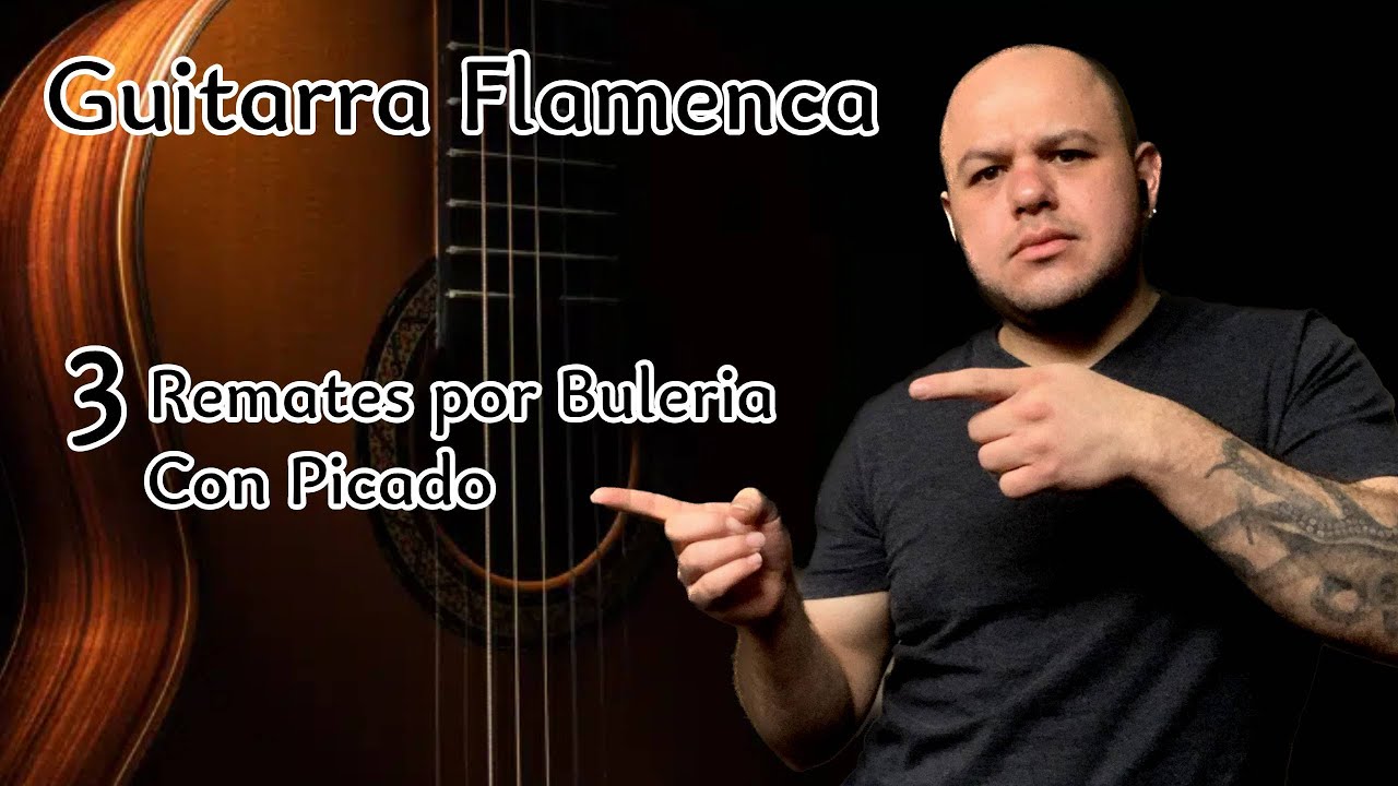 Tres Remates por Bulería, Guitarra Flamenca - Toca Como un Profesional