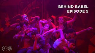 Behind Babel Episode 5 | BEYOND BABEL A New Theatrical Dance Show