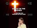 Grace in the Ashes, A Prayer for Healing After Loss