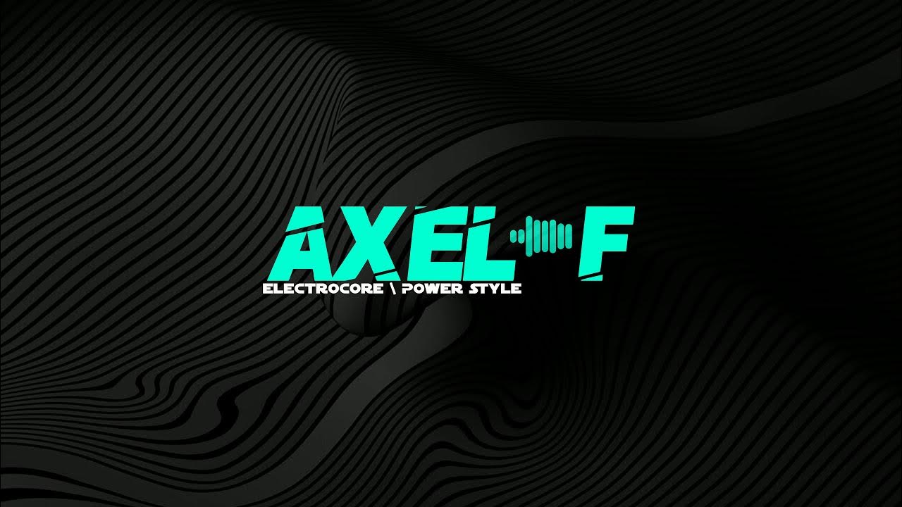 Axel f remix