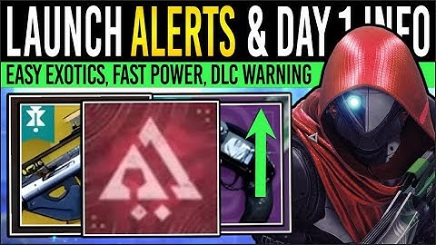 Destiny 2: DAY 1 GUIDE & PATCH NOTES! DLC Warning, Fast EXOTICS, Easy Power, Server Info & Launch
