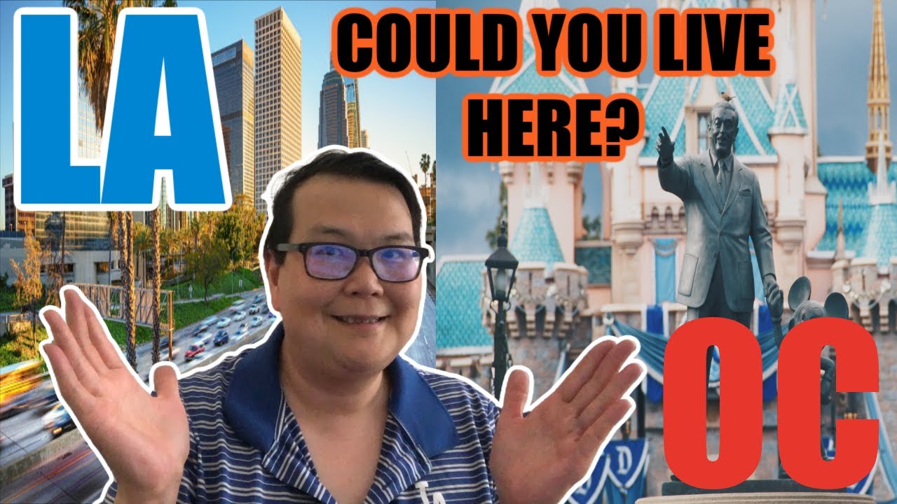 Living in Los Angeles vs Orange County I've Lived in Both YouTube