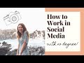 How I Got a Job in Social Media WITH NO DEGREE