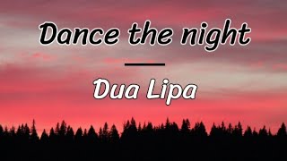 Dance the night (from Barbie The Album) - Dua Lipa (lyrics / letra)