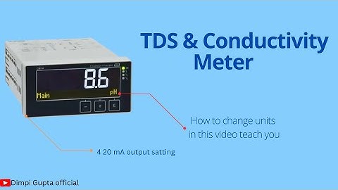 TDS & conductivity Meter  Endress Hauser installation and unit change 4 20 mA output satting