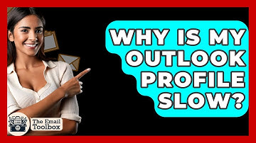 Why Is My Outlook Profile Slow? - TheEmailToolbox.com