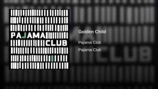 Golden Child - Pajama Club