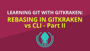 Git Tutorial #26: Rebasing in GitKraken vs CLI (Part 2 - With Conflicts) | Learn Git with GitKraken