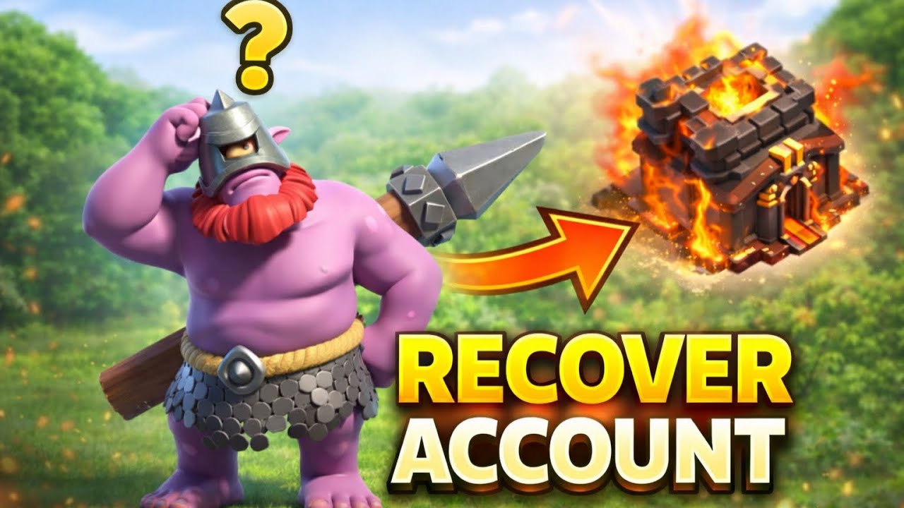 How to Recover ANY Lost Clash of Clans Account in 2026 ? Step-by-Step Guide 🔥