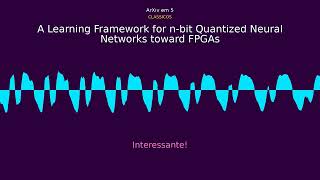 A Learning Framework for n-bit Quantized Neural Networks tow...: Cientistas criaram uma IA 3x mai...