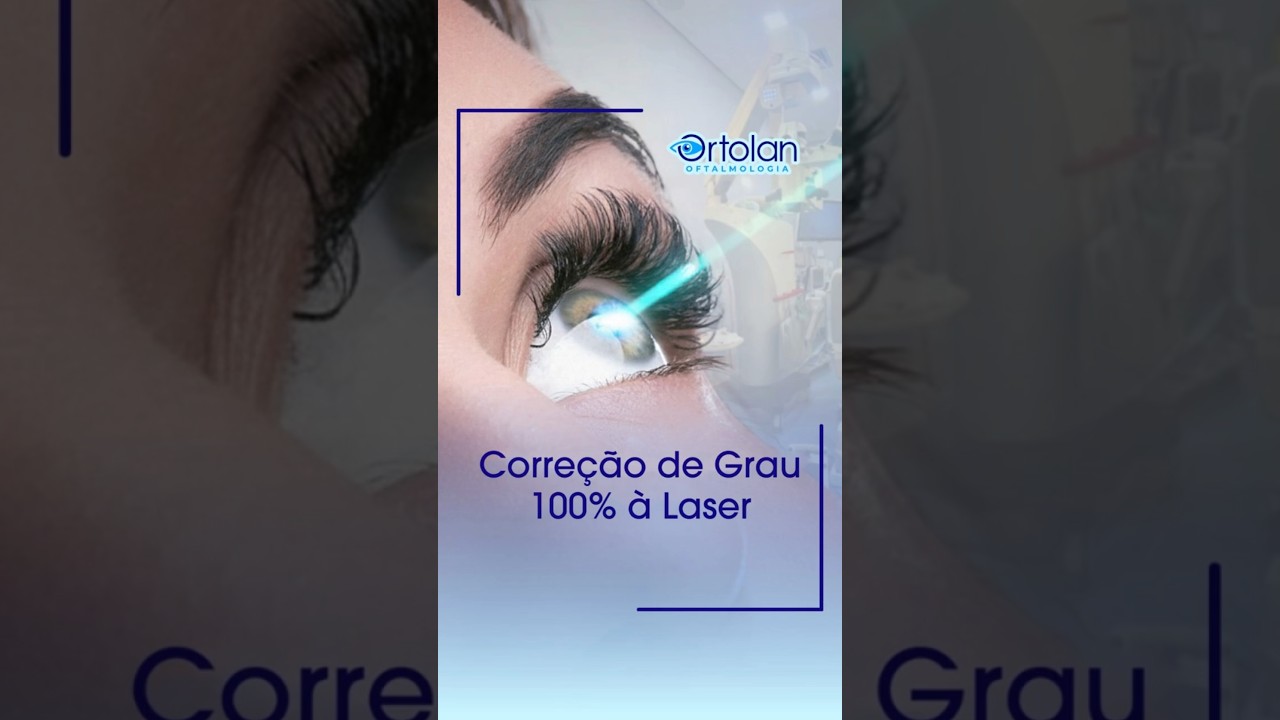 Correção a laser de miopia, astigmatismo e hipermetropia