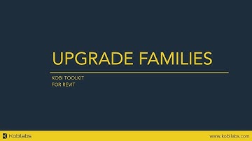 Revit Upgrade Families - Kobi Toolkit