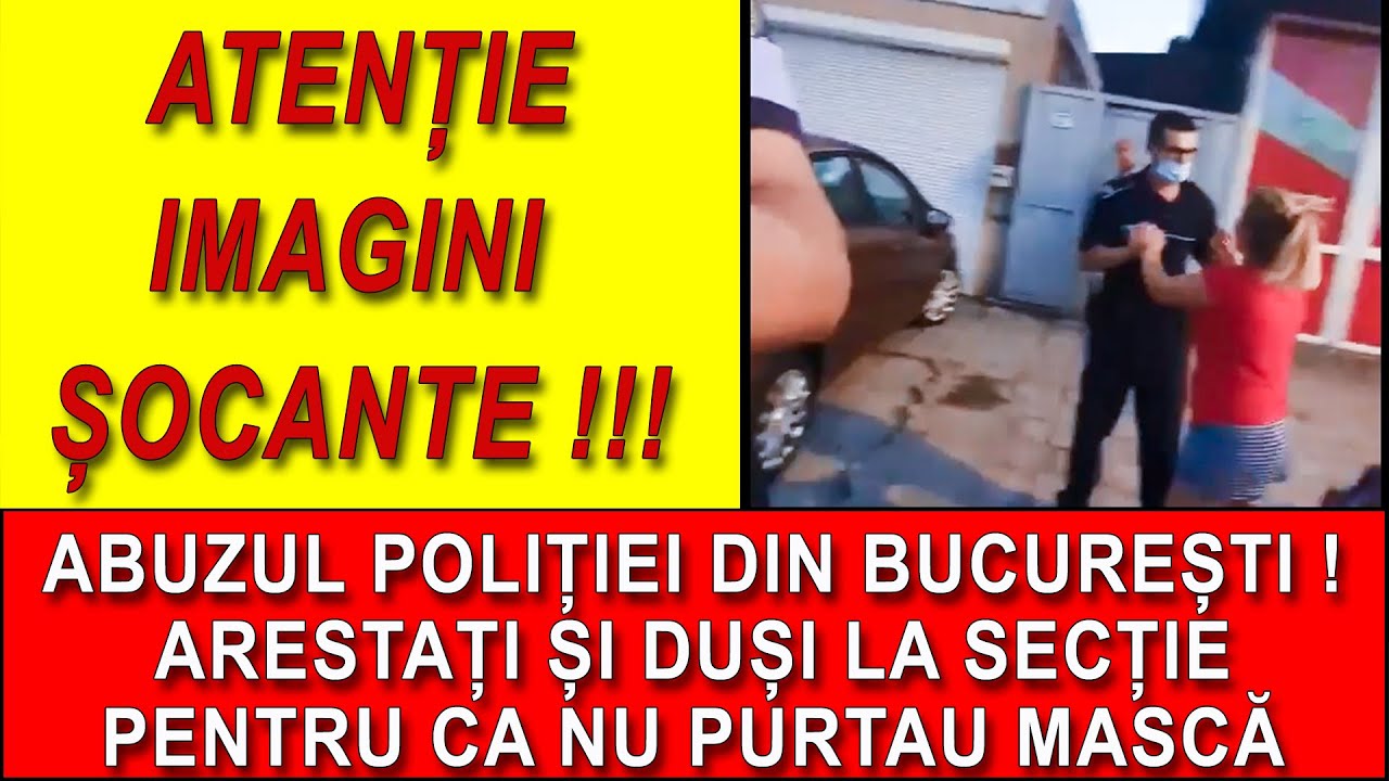 Abuzul Politiei Din Bucuresti Sectia 5 A Fost Aresta Pentru Ca Nu A Purtat Masca In Spatiul Public Youtube