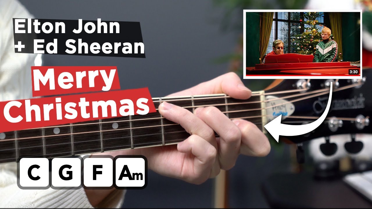 Merry Christmas - New Ed Sheeran & Elton John Song on Guitar