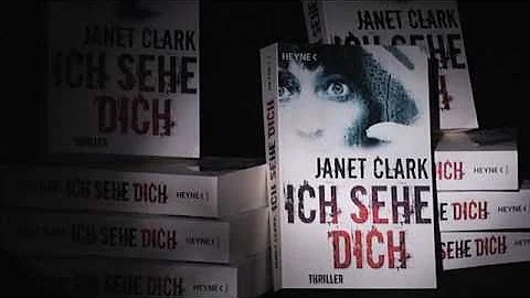 Janet Clark - "Ich sehe dich" - Heyne Verlag