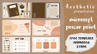 Aesthetic Powerpoint #5 | [FREE TEMPLATE,FONT,ANIMATED]