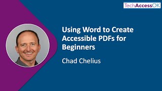 Using Word to Create Accessible PDFs for Beginners - Chad Chelius