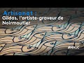 Artisanat  gildas lartistegraveur de noirmoutier