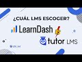 🔥 LEARNDASH VS TUTOR LMS 🔥 Comparativa de estos dos poderosos LMS ¿CUÁL ESCOGER? ✅