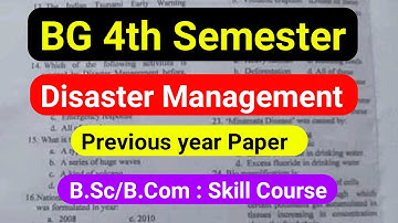BG 4th Semester Disaster Management Previous Year Paper |  Kashmir University
