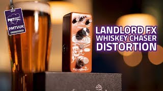 Landlord FX Whiskey Chaser Distortion | PMT Online