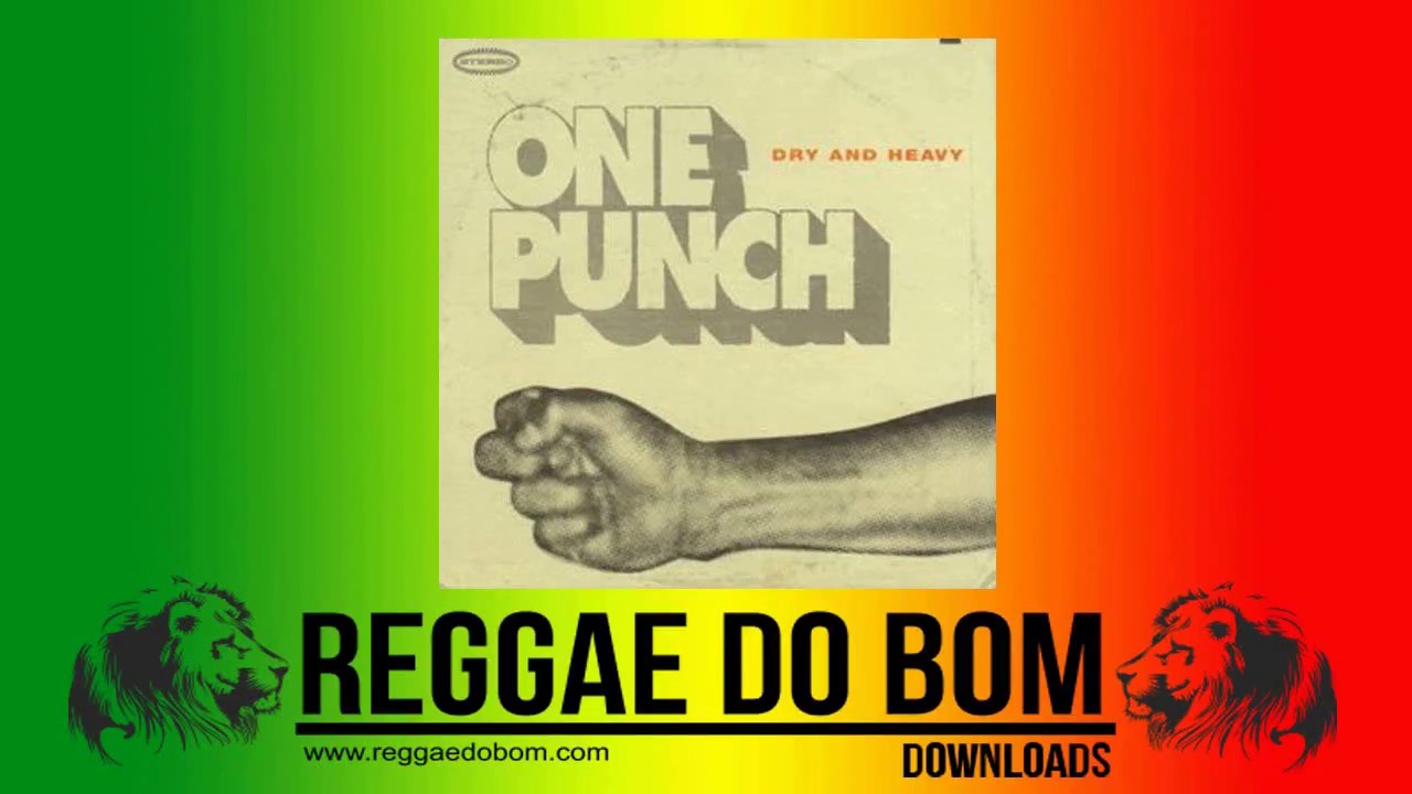 DRY & HEAVY ONE PUNCH [FULL ALBUM] #REGGAE #DUB - YouTube
