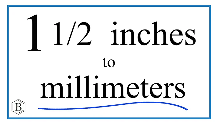 Convert 1  1/2 Inches to Millimeters