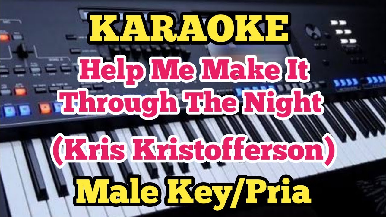 Help Me Make It Through The Night Karaoke Kris Kristofferson YouTube Help me make it through the night karaoke kris kristofferson youtube