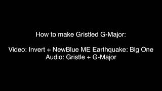 How To Make Gristled G-Major