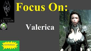 Skyrim (mods) - Focus On: Valerica